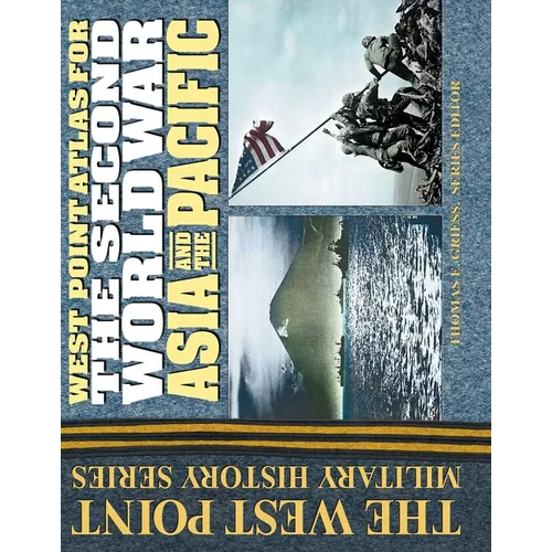 The Second World War Asia and the Pacific Atlas
