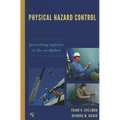 Physical Hazard Control: Preventing Injuries in the Workplace