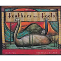 Feathers and Fools