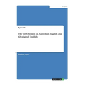 The Verb System in Australian English and Aboriginal English