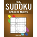 Hard Sudoku Book for Adults: 400 Hard, Extra Hard and Extreme Sudokus for Adults with Solutions