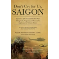 Don't Cry For Us, Saigon