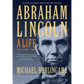 Abraham Lincoln: A Life Volume 2