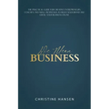 We Mean Business: The Practical Guide for Creative Entrepreneurs, Coaches and Small Businesses To Build Your Brand and Grow Your Business Online