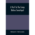 A Visit To The Camp Before Sevastopol