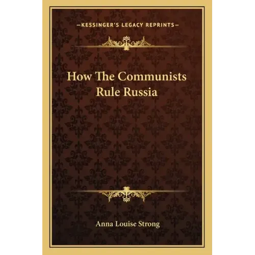 How the Communists Rule Russia