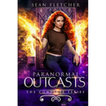 Paranormal Outcasts: The Complete Series