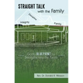 Straight Talk with the Family: God's Blueprint for Strengthening the Family