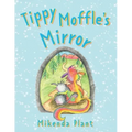 Tippy Moffle's Mirror