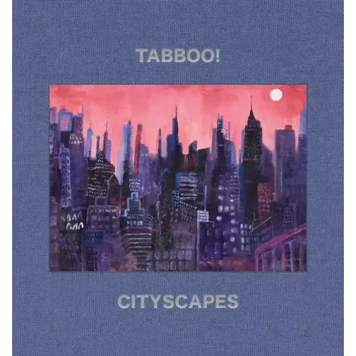Tabboo!: Cityscapes: 1992-2022