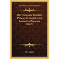 One Thousand Familiar Phrases In English And Romanized Japanese (1867)