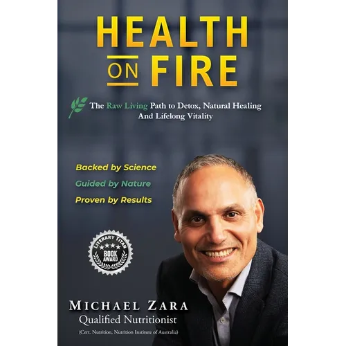 Health on Fire: Restore Your Ultimate Health Today - Paperback
