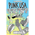 Punk USA: The Roots of Green Day & the Rise & Fall of Lookout Records