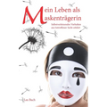 Mein Leben als Maskenträgerin: Selbstverletzendes Verhalten aus betroffener Sicht erklärt
