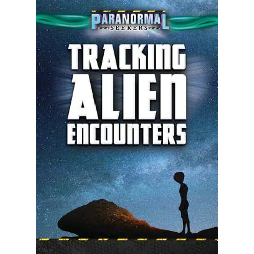 Tracking Alien Encounters