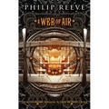 A Web of Air (the Fever Crumb Trilogy, Book 2): Volume 2