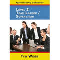 Level 3 Team Leader / Supervisor