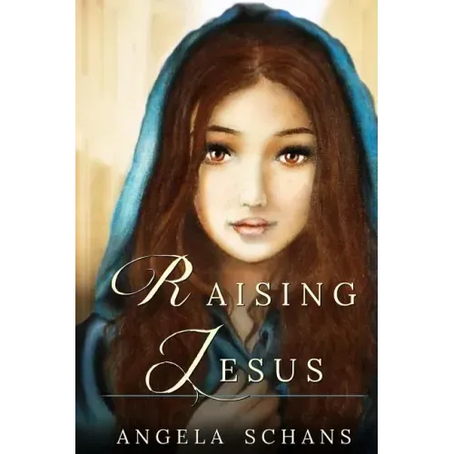 Raising Jesus: Lore and tradition cloak her in mystique. Now experience her life. From the bliss of youth to the foot of the cross, s