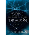 Gone Dragon - The Mark Of Iisilée: Book 2 of the Gone Dragon series