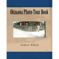 Okinawa Photo Tour Book