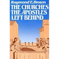 The Churches the Apostles Left Behind