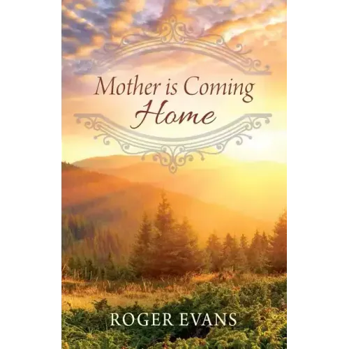 Mother is Coming Home
