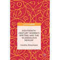 Eighteenth-Century Women's Writing and the 'Scandalous Memoir'