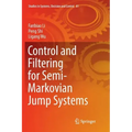 Control and Filtering for Semi-Markovian Jump Systems