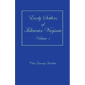 Early Settlers of Tidewater Virginia, Volume 1
