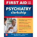 First Aid for the Psychiatry Clerkship, Sixth Edition