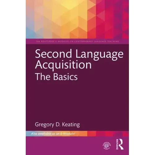 Second Language Acquisition: The Basics