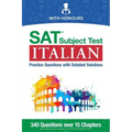 SAT Subject Test Italian: Practice Questions with Detailed Solutions