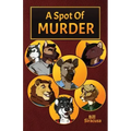 A Spot of Murder