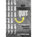 Why Terrorists Quit: The Disengagement of Indonesian Jihadists