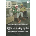 The Fisherman and the Coin: Modern Standard Arabic Reader