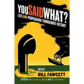 You Said What?: Lies and Propaganda Throughout History