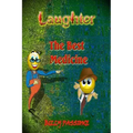 Laughter, the best medicine Jokes for adults