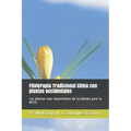 Fitoterapia Tradicional China con plantas occidentales: Las plantas más importantes de occidente para la MTCh