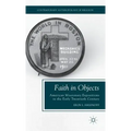 Faith in Objects: American Missionary Expositions in the Early Twentieth Century