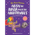 Neon the Ninja Meets the Nightmares: A Story to Help Kids to Sleep
