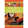 Grains, Greens, and Grated Coconuts: Recipes and Remembrances of a Vegetarian Legacy