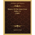History Of The Saint Croix Valley V1 (1909)