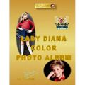 Lady Diana Color Photo Album: DIANA 1st VOLUME