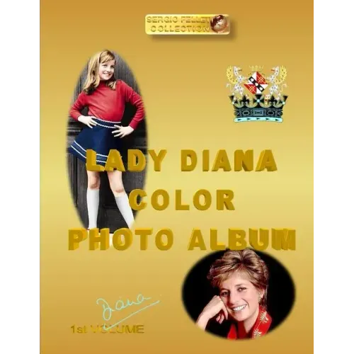 Lady Diana Color Photo Album: DIANA 1st VOLUME