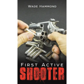First Active Shooter
