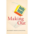 Avidly Reads Making Out