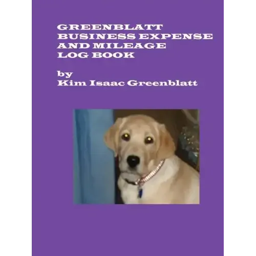 Greenblatt Business Expense and Mileage Log Book