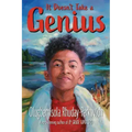 It Doesn't Take a Genius