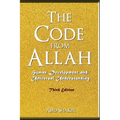 The Code From Allah: Human Development and Universal Understanding (Third Edition)