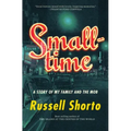 Smalltime: A Story of My Family and the Mob